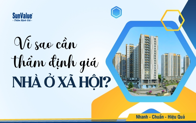 Thẩm định giá nhà ở xã hội giúp các giao dịch diễn ra minh bạch, đảm bảo quyền lợi của cả người mua và người bán