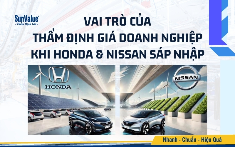 Thẩm định giá doanh nghiệp đóng vai trò trọng yếu trong quá trình sáp nhập giữa Honda và Nissan