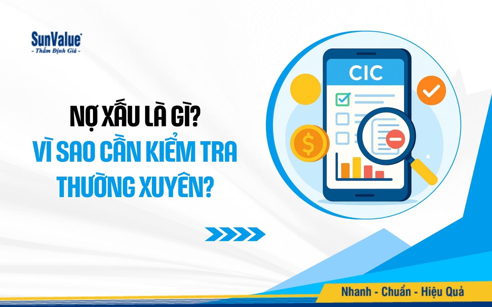 Nợ xấu là khoản vay mà bạn không trả đúng hạn hoặc trả thiếu gốc/lãi