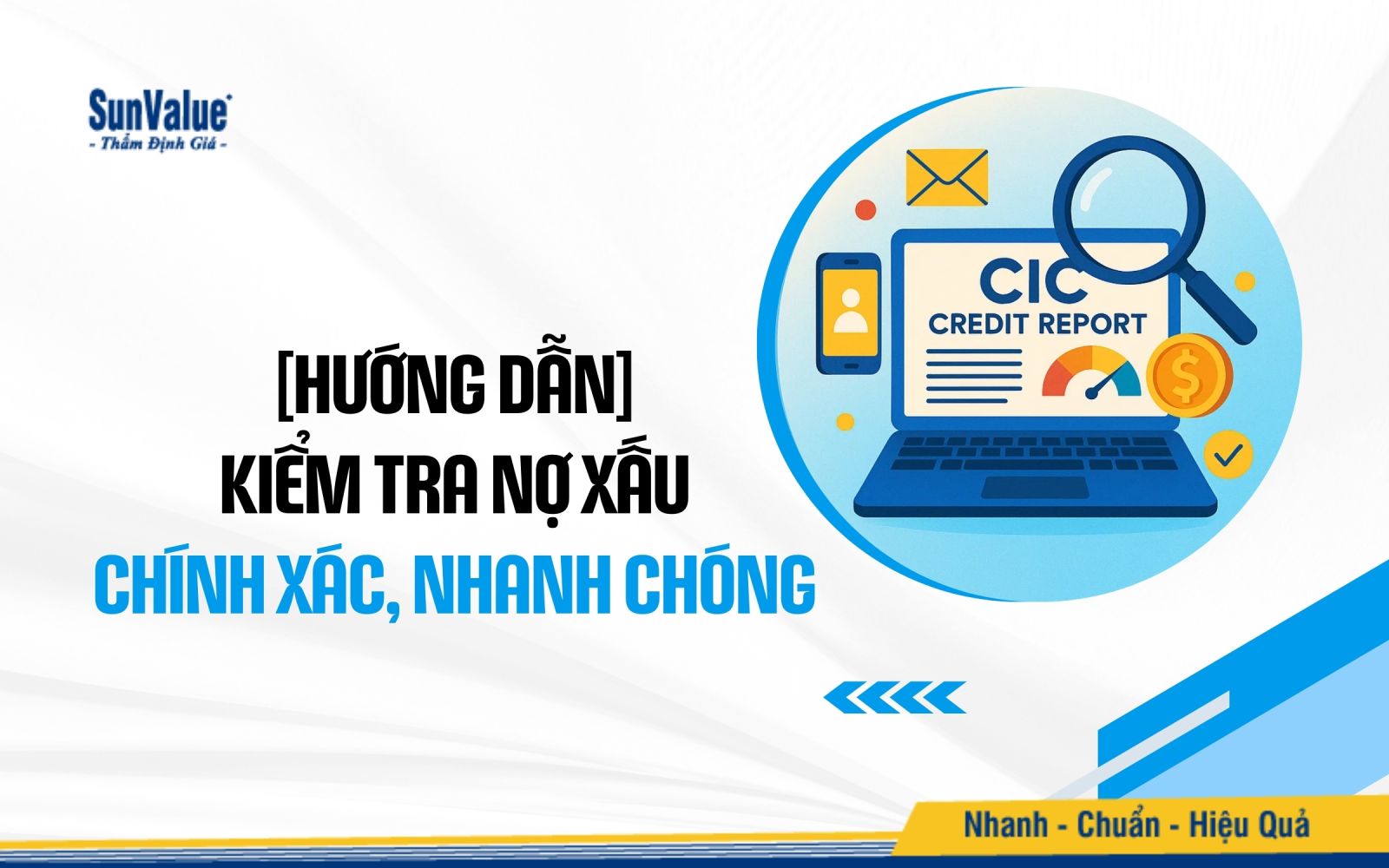 Các cách kiểm tra nợ xấu chính xác, nhanh chóng hiện nay