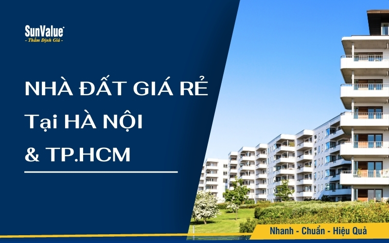 Hà Nội và TP.HCM là hai nơi có nhu cầu nhà đất giá rẻ luôn ở mức cao