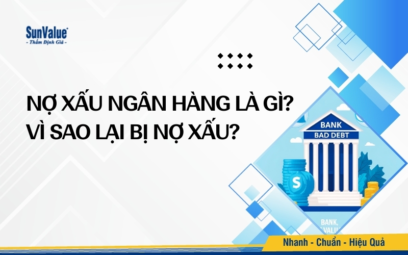 Nợ xấu ngân hàng là khoản nợ mà người vay không thanh toán đúng hạn theo hợp đồng tín dụng