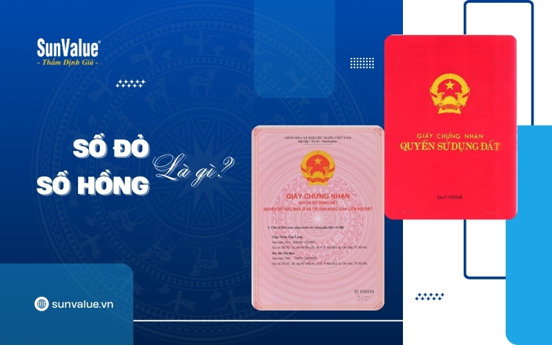 Sổ đỏ  - Sổ hồng là gì
