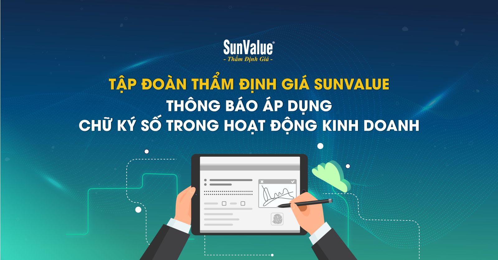SunValue chính thức áp dụng chữ ký số trong toàn bộ hoạt động kinh doanh