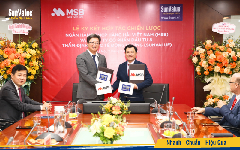 SunValue và MSB cam kết phối hợp chặt chẽ trong việc nâng cao chất lượng dịch vụ thẩm định giá tài sản bảo đảm