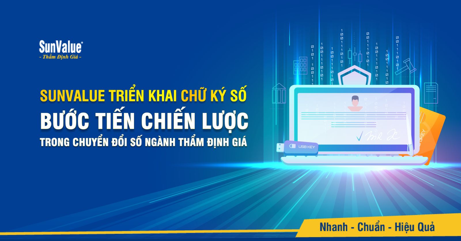 SunValue đưa chữ ký số vào toàn bộ hoạt động thẩm định và kinh doanh kể từ 01/08/2025