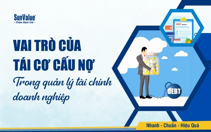 Tái cơ cấu nợ giúp doanh nghiệp giảm áp lực thanh toán, ổn định hoạt động và tránh nguy cơ phá sản