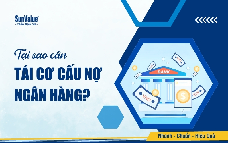 Tại sao cần tái cơ cấu nợ ngân hàng