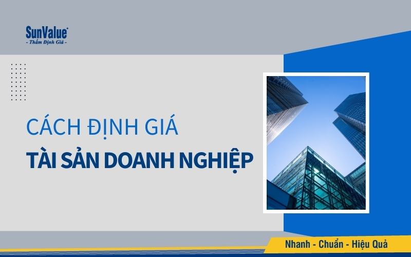 Cách định giá tài sản doanh nghiệp