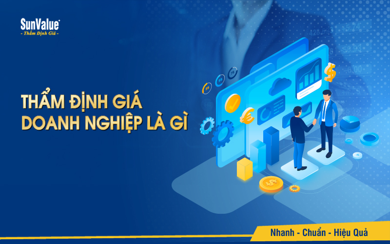 Thẩm định giá doanh nghiệp là quá trình xác định giá trị của toàn bộ doanh nghiệp tại một thời điểm nhất định