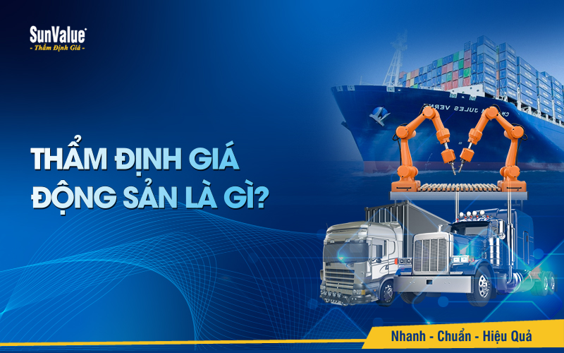 Thẩm định giá động sản là gì