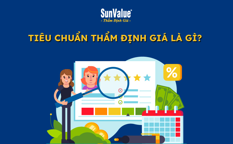  Tiêu chuẩn thẩm định giá là gì?