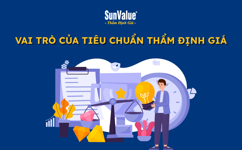 Vai trò của tiêu chuẩn thẩm định giá