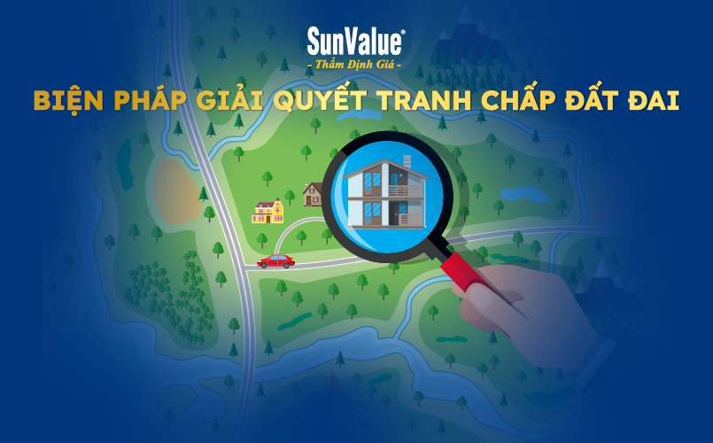 Biện pháp giải quyết tranh chấp đất đai