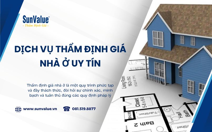 SunValue tự hào là đơn vị thẩm định giá nhà ở chất lượng cao 